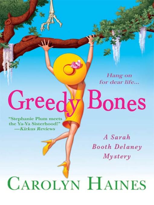 Title details for Greedy Bones by Carolyn Haines - Wait list